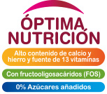 Óptima nutrición. Alto contenido de calcio y hierro y fuente de 13 vitaminas. Con fructooligosacáridos (FOS). 0% Azúcares añadidos.