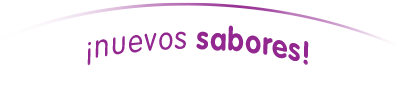 ¡nuevos sabores!